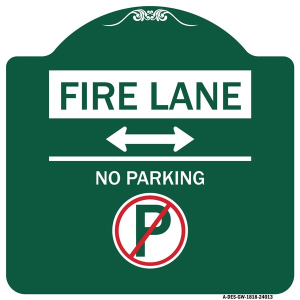 Signmission Fire Lane No Parking With No Parking Symbol and Bidirectional Arrow, Green & White, GW-1818-24013 A-DES-GW-1818-24013 - main